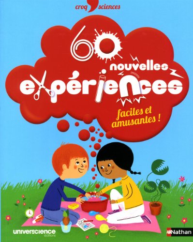 couverture de : 60 nouvelles expériences faciles et amusantes ! couverture de : 60 nouvelles expériences faciles et amusantes !